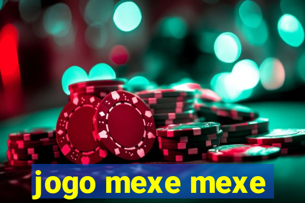 jogo mexe mexe